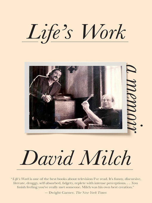 Title details for Life's Work by David Milch - Wait list